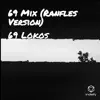 69 Lokos - 69 Mix (Ranfles Version)