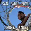 Roma Gang - San Paolo Boys (feat. Naryo) - Single