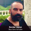 Serdar Aslan - Ben Seni Sevdim - Single