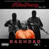 MikeDeezy - Baghdad, Vol. 1