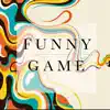 Lowtone Music - Funny Game - Single