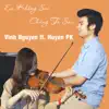 vinh nguyen - Em Không Sai Chúng Ta Sai (feat. Huyền Pk) [Violin Version] - Single