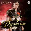 Fabian Murillo - Déjalo Así - Single