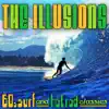 The Illusions - 60s Surf & Hot Rod Classics