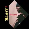 Fullest - Blast! - Single