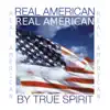 True Spirit - Real American - Single