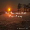 Martin Andrew Smith - The Heavens Shall Pass Away - Single