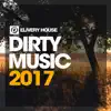 Various Artists - Dirty Music 2017