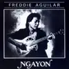 Freddie Aguilar - Ngayon