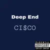 CI$co - Deep End - Single