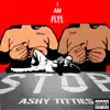 I Am Flye - 'Ashy T*****s' - Single