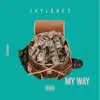 Jay Jones - My Way - Single