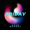 Dean murray - Friday - Single