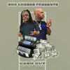 Sho' Cheese - Cash Out (feat. BMF Cash) - Single