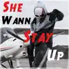 BeanieBoy - She Wanna Stay Up - Single