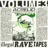 Acrelid - Illegal Rave Tapes Volume 03