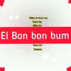 Willian El Rrorro Pay - El Bon Bon Bum (feat. Elkín, Jheyson, Yesus Day & Rensson) - Single