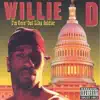 Willie D - I'm Goin' Out Lika Soldier