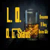 L. O. - O. G. Status (feat. Drewrama, D Bury & Divine Wiz) - Single