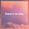 Strippers - There's No Way (Acoustic) - Single