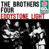 The Brothers Four - Eddystone Light (Remastered) - Single