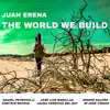 JUAN ERENA - The World We Build