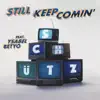 Schütz - Still Keep Comin' - Single