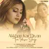 Pushkar Kandpal - Akkhan Kar Diyan Tera Intezaar Soneya (feat. Wasim Rajput & Mona Singh) - Single