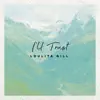 Loulita Gill - I'll Trust - Single