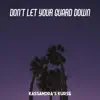 Kassandra's Kurse - Don't Let Your Guard Down - Single