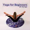 Ashtanga Vinyasa Yoga & Holistic Yoga Academ - Yoga for Beginners: 20 Songs to Prep for your first Yoga Class