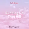 Paul Auguste - Running Up That Hill (Lofi Version) - Single