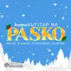 Various Artists - KUMUKUTITAP NA PASKO (Nickl X Kumu Christmas Album)