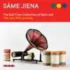 Various Artists - Sáme jiena: The Karl Tirén Collection of Sami Joik – The July 1913 Journey