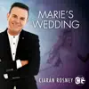 Ciarán Rosney - Marie's Wedding - Single