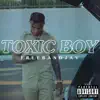 Freeband Jay - Toxic Boy - EP