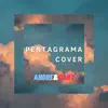 Andre & Dani - Pentagrama (Cover) - Single