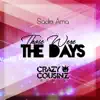 Sadie Ama - Those Were the Days (Crazy Cousinz Remix) - Single