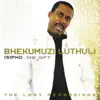 Bhekumuzi Luthuli - Isipho (The Gift)