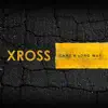 XROSS - Came a Long Way - EP