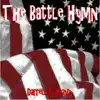 Darrell L Peavy - The Battle Hymn - Single