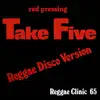 Reggae Clinic 65 - Take Five - Single