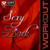 Power Music Workout - Sexy Back (Workout Remixes) - Single