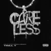 Trillt - Careless - Single