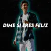 Fedefw & Magic On The Beat - Dime Si Eres Feliz - Single