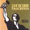 The Suicide Machines - Battle Hymns