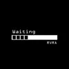 RVRA - Waiting - Single