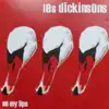 Les Dickinsons - On My Lips