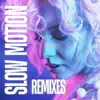 Karolina Stanisławczyk - Slow Motion (Remixes) - Single