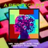 Mr. Wilson and the French Ticklers - A Perfect Fit - Single